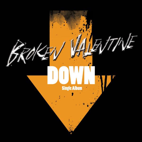 Down by Broken Valentine